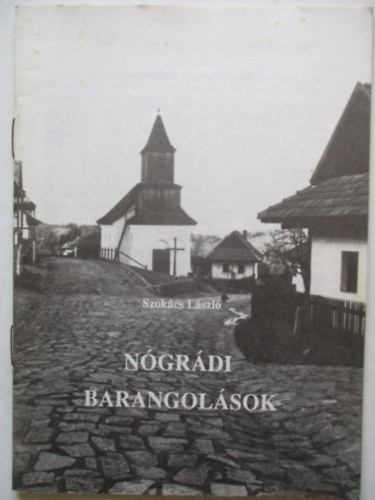 Szokács László - Nógrádi barangolások