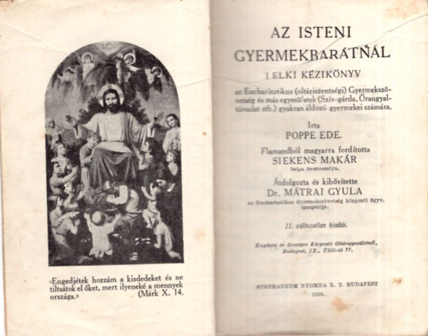Siekens Makár ford. Poppe Ede - Az isteni gyermekbarátnál - lelki kézikönyv