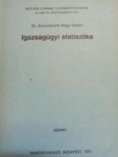 Kovacsicsn Nagy Katalin - Igazsggyi statisztika