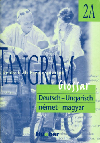 Morvai Edit; Farkas Evelyn - Tangram 2A Glossar Ungarisch HV-059-211615