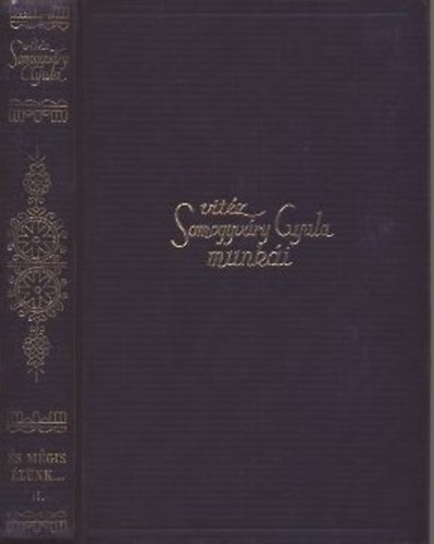 Vitéz Somogyváry Gyula (Gyula Diák) - vitéz Somogyváry Gyula munkái - A város meg a sárkány