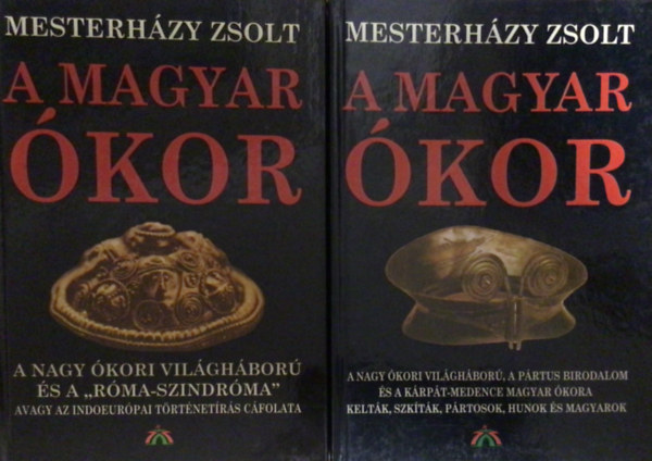 Mesterhzy Zsolt - A magyar kor I-II.