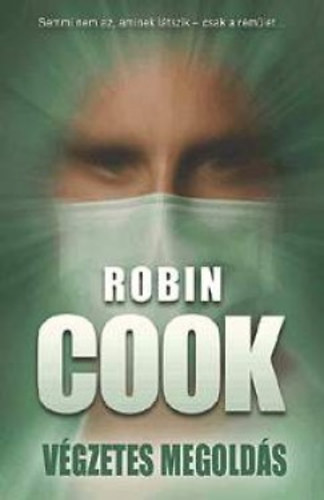 Robin Cook - Vgzetes megolds