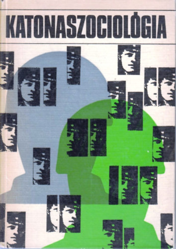 Dr. Nagy Emil  (szerk.) - Katonaszociol�gia (tanulm�nyok a szocialista orsz�gok katonai irodalm�b�l)