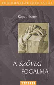 Krpti Eszter - A szveg fogalma