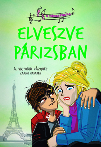 A. Victoria Vzquez - A tnciskola 4. - Elveszve Prizsban