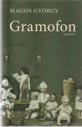 Magos Gy�rgy - Gramofon