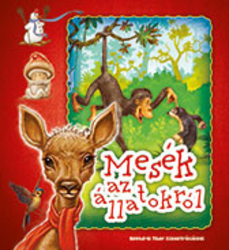 Mikls Malvina  (szerk.) - Mesk az llatokrl
