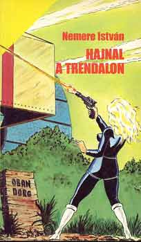 Nemere Istvn - Hajnal a Trendalon