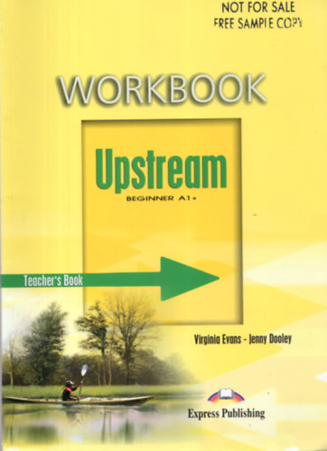 Jenny Dooley Virginia Evans - Upstream Beginner A1+ Workbook Teacher's Book