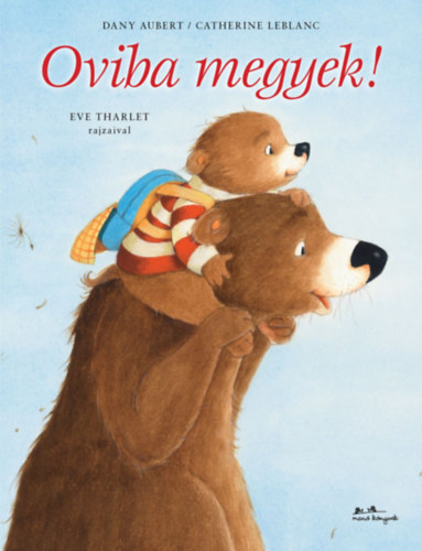 Catherine Leblanc Dany Aubert - Oviba megyek!