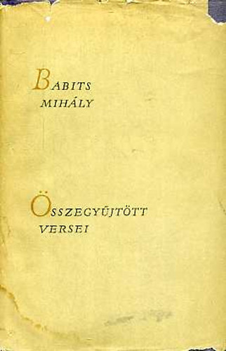 Babits Mih�ly - Babits Mih�ly �sszegy�jt�tt versei