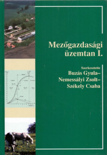 Szaktudás Kiadó Ház Rt. - Mezőgazdasági üzemtan I.