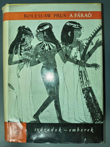Boleslaw Prus - A fra (Faraon - tdik kiads)