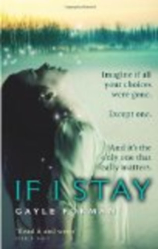 Gayle Forman - If I Stay