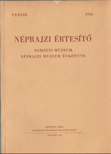 Diszegi-Kardos-Sndor-Vincze - Nprajzi rtest 1956 XXXVIII.