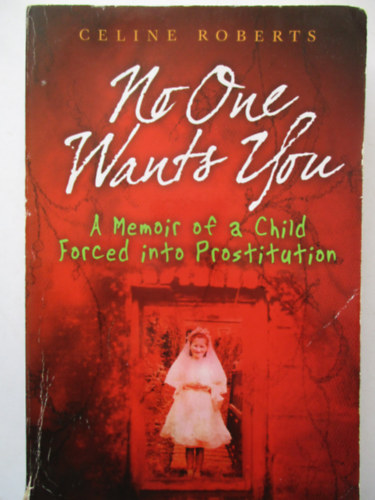 Celine Roberts - No One Wants You