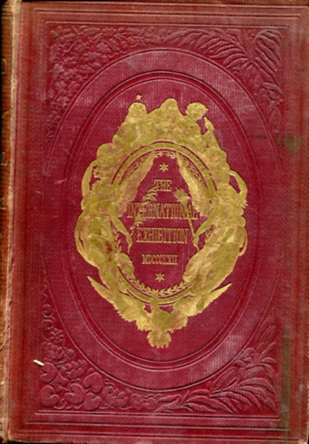The International Exhibition of 1862 : The illustrated catalogue of the Industrial Department (VOL I-II)