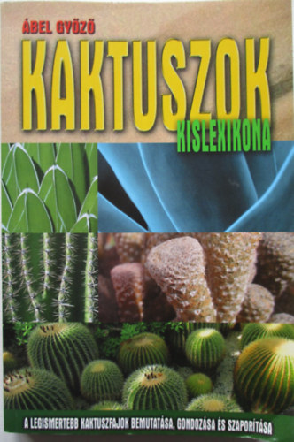 bel Gyz - Kaktuszok kislexikona