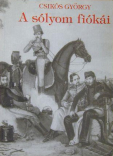 Csik�s Gy�rgy - A s�lyom fi�k�i