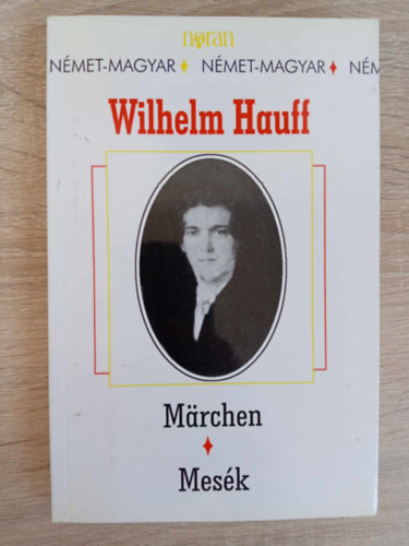 Szinnai Tivadar  Wilhelm Hauff (ford.), Bernth Istvn (ford.) - Mesk - Marchen (A glyakalifa trtnete / A kis mukk trtnete / Orrondi, a trpe / A hideg szv)