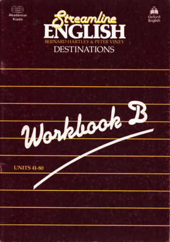 Bernard Hartley & Peter Viney - Streamline English Destinations Workbook B Units 41-80