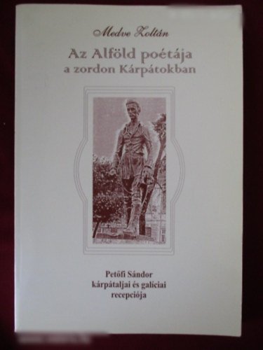 Medve Zoltán - Az Alföld poétája a zordon Kárpátokban