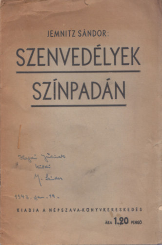 Jemnitz Sndor  (szerk.) - Szenvedlyek sznpadn (dediklt)