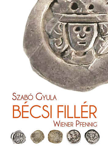 Szabó Gyula - Bécsi fillér