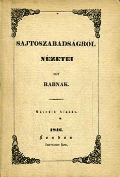 Tncsics Mihly - Sajtszabadsgrl nzetei egy rabnak