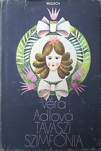 Adlov� Vera - Tavaszi szimf�nia