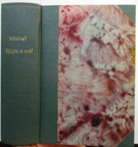 Margaret Mitchell - Elfújta a szél