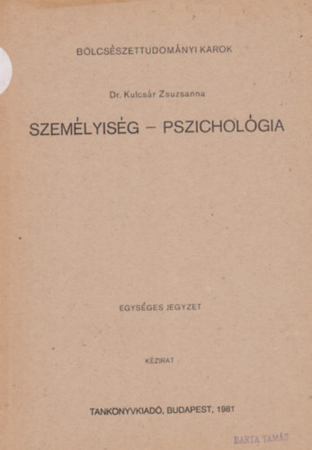 Dr. Kulcs�r Zsuzsanna - Szem�lyis�g-pszichol�gia