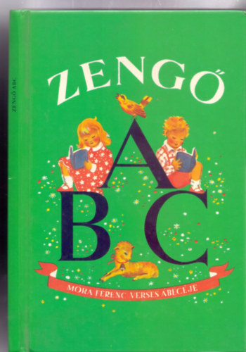 Mra Ferenc - Zeng ABC - Mra Ferenc verses bcje (K. Lukts Kat rajzaival)
