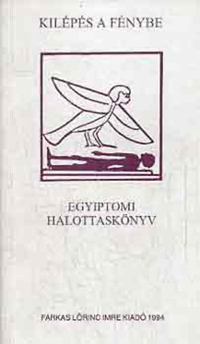 Farkas Lrinc Imre Kiad - Egyiptomi halottasknyv