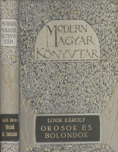 Lovik Károly - Okosok és bolondok