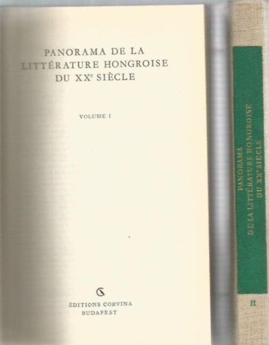 Bodnár György - Panorama De La Littérature Hongroise Du XX' Siecle I-II. (Magyarország irodalma a XX. században - francia nyelvű)