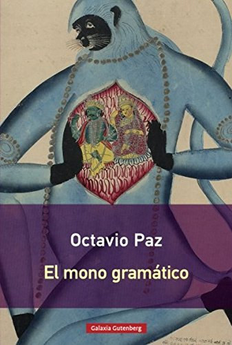 Octavio Paz - El mono gramtico