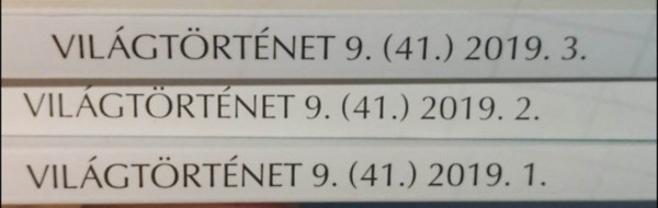 Vil�gt�rt�net 9. (41.) �vfolyam 2019. 1-3