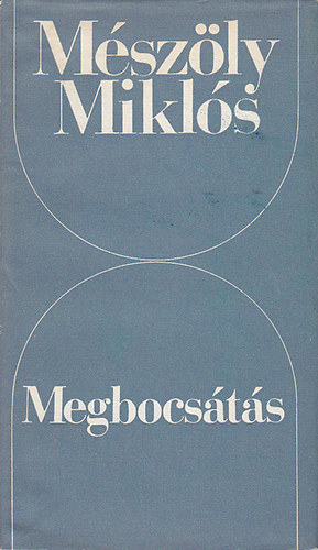 M�sz�ly Mikl�s - Megbocs�t�s