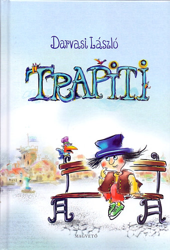 Darvasi L�szl� - Trapiti