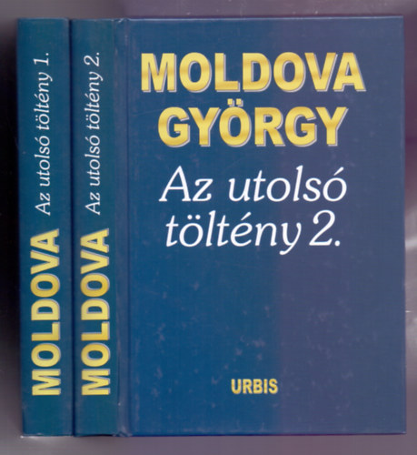 Moldova Gyrgy - Az utols tltny - nletrajzi tredkek 1-2