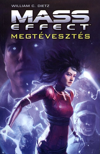 William C. Dietz - Megtveszts - Mass Effect
