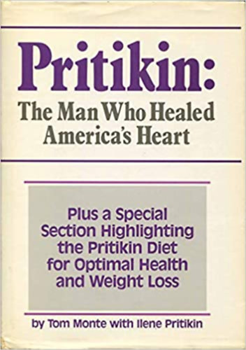 Pritikin: The Man Who Healed America's Heart (Az ember aki meggy�gy�totta Amerika sz�v�t)