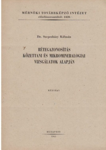 Rétegazonosítás közettani és mikormineralogiai vizsgálatok alapján