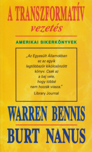 Bert A. Spector Warren Bennis - A transzformatv vezets -  A horizontlis vllalati modell - 2 ktet - Amerikai sikerknyvek