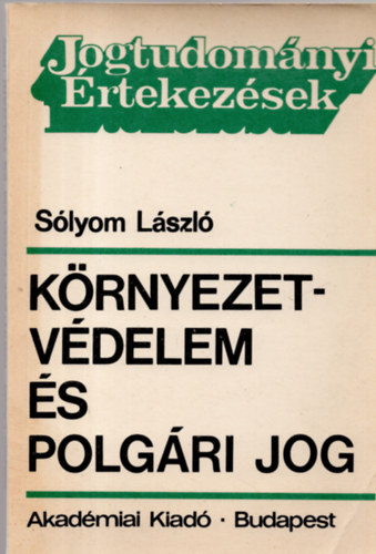 Slyom Lszl - Krnyezetvdelem s polgri jog