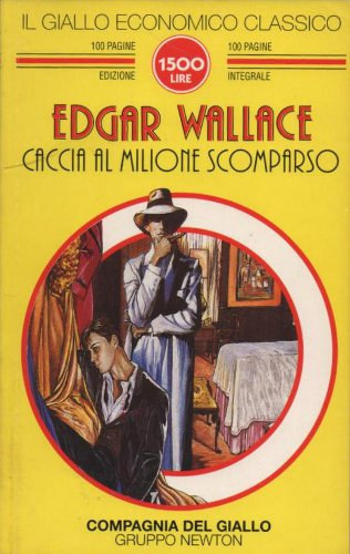 Edgar Wallace - Caccia al milione scomparso