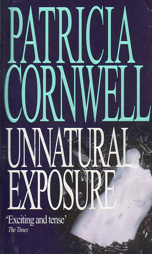 Patrica Cornwell - Unnatural Exposure
