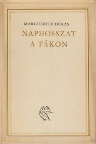 Marguerite Duras - Naphosszat a fkon